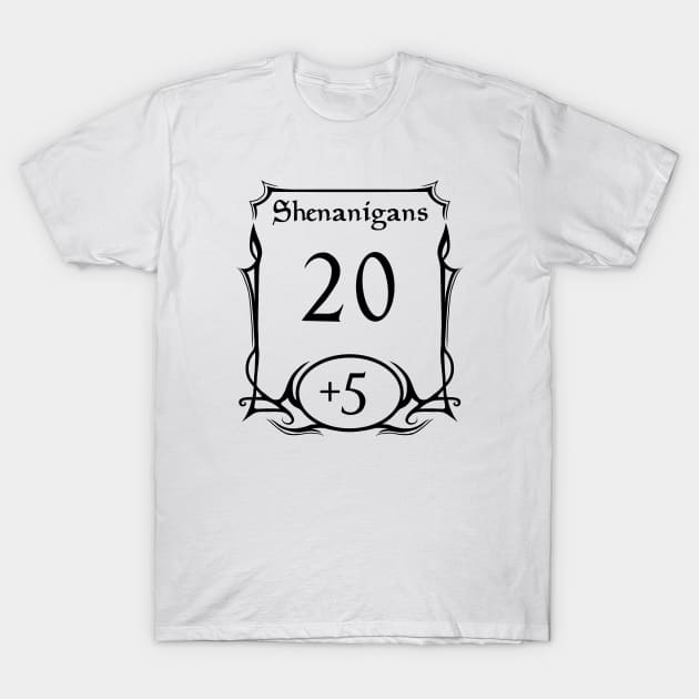 DnD Stat Shenanigans T-Shirt by Vivid Chaos